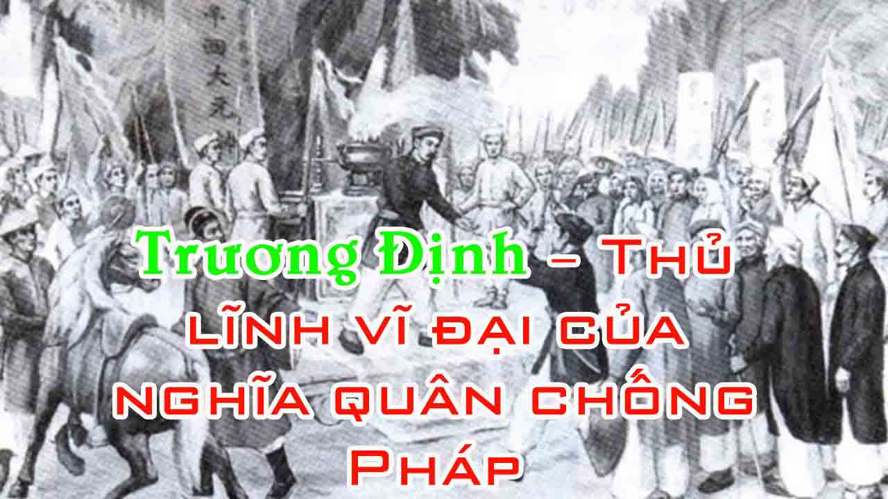 Khởi nghĩa Trương Định –  tiêu biểu nhất phong trào chống Pháp