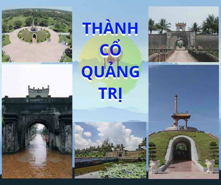 Thành Cổ Quảng Trị – xây theo lối kiến trúc thành trì Việt Nam